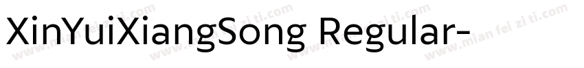 XinYuiXiangSong Regular字体转换